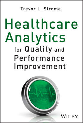 Strome |  Healthcare Analytics for Quality and Performance Improvement | Buch |  Sack Fachmedien