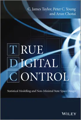 Taylor / Young / Chotai | True Digital Control | Buch | 978-1-118-52121-2 | www.sack.de