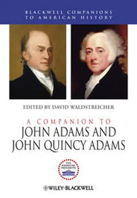 Waldstreicher |  A Companion to John Adams and John Quincy Adams | eBook | Sack Fachmedien