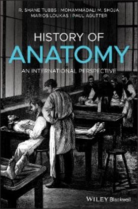 Tubbs / Shoja / Loukas | History of Anatomy | E-Book | sack.de