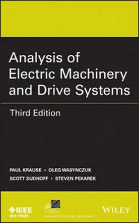 Krause / Wasynczuk / Sudhoff |  Analysis of Electric Machinery and Drive Systems | eBook | Sack Fachmedien