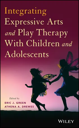 Green / Drewes |  Integrating Expressive Arts and Play Therapy with Children and Adolescents | Buch |  Sack Fachmedien