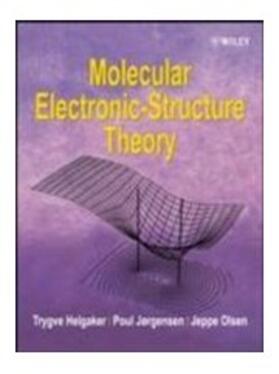 Helgaker / Jorgensen / Olsen |  Molecular Electronic-Structure Theory | Buch |  Sack Fachmedien