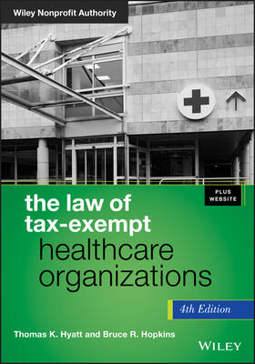 Hyatt / Hopkins |  The Law of Tax-Exempt Healthcare Organizations, + Website | Buch |  Sack Fachmedien
