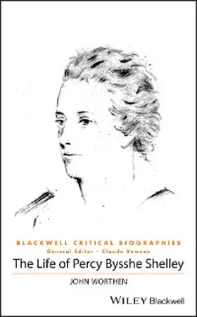 Worthen |  The Life of Percy Bysshe Shelley | eBook | Sack Fachmedien