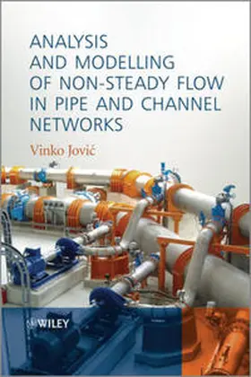 Jovic | Analysis and Modelling of Non-Steady Flow in Pipe and Channel Networks | E-Book | www.sack.de