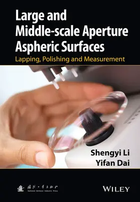 Li / Dai |  Large and Middle-scale Aperture Aspheric Surfaces | Buch |  Sack Fachmedien