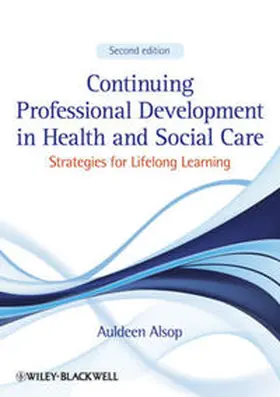 Alsop |  Continuing Professional Development in Health and Social Care | eBook | Sack Fachmedien