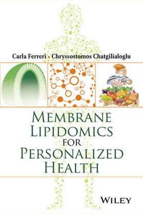 Ferreri / Chatgilialoglu | Membrane Lipidomics for Personalized Health | Buch | 978-1-118-54041-1 | sack.de