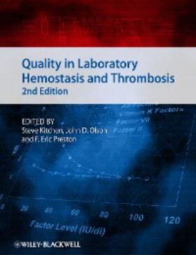 Kitchen / Olson / Preston | Quality in Laboratory Hemostasis and Thrombosis | E-Book | sack.de