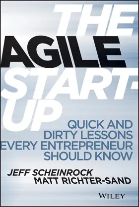 Scheinrock / Richter-Sand | The Agile Start-Up | Buch | 978-1-118-54826-4 | www.sack.de