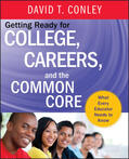 Conley |  Getting Ready for College, Careers, and the Common Core | Buch |  Sack Fachmedien