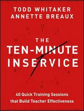 Whitaker / Breaux |  The Ten-Minute Inservice | eBook | Sack Fachmedien