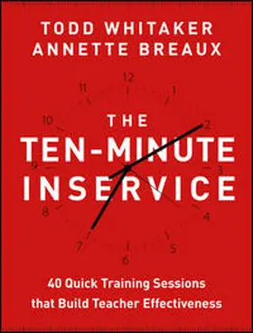 Whitaker / Breaux |  The Ten-Minute Inservice | eBook | Sack Fachmedien
