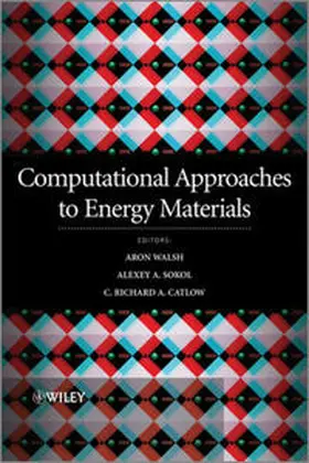 Catlow / Sokol / Walsh | Computational Approaches to Energy Materials | E-Book | www.sack.de