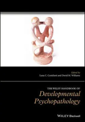 Centifanti / Williams |  The Wiley Handbook of Developmental Psychopathology | eBook | Sack Fachmedien