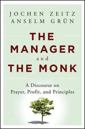 Zeitz / Grün |  The Manager and the Monk | eBook | Sack Fachmedien