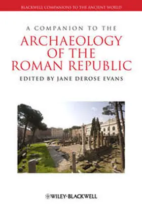 Evans | A Companion to the Archaeology of the Roman Republic | E-Book | www.sack.de