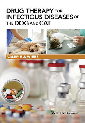 Wiebe | Drug Therapy for Infectious Diseases of the Dog and Cat | Buch | 978-1-118-55734-1 | sack.de