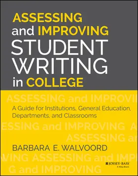 Walvoord |  Assessing and Improving Student Writing in College | Buch |  Sack Fachmedien