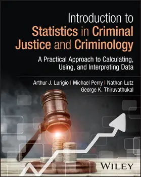 Lurigio / Thiruvathukal / Perry |  Introduction to Statistics in Criminal Justice and Criminology | Buch |  Sack Fachmedien