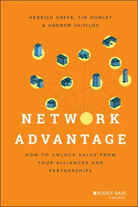 Greve / Rowley / Shipilov |  Network Advantage | Buch |  Sack Fachmedien