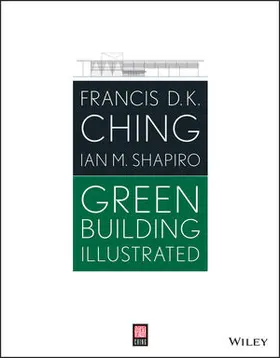 Ching / Shapiro |  Green Building Illustrated | Buch |  Sack Fachmedien