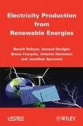 Robyns / Davigny / François |  Electricity Production from Renewables Energies | eBook | Sack Fachmedien