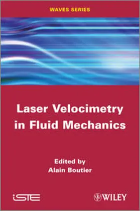 Boutier |  Laser Velocimetry in Fluid Mechanics | eBook | Sack Fachmedien