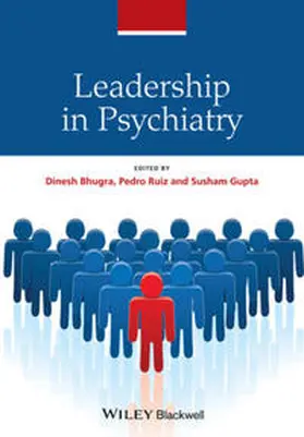 Bhugra / Ruiz / Gupta | Leadership in Psychiatry | E-Book | www.sack.de