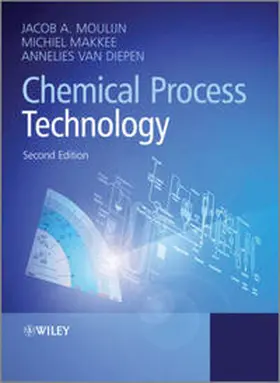 Moulijn / Makkee / van Diepen | Chemical Process Technology | E-Book | www.sack.de