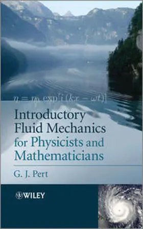 Pert |  Introductory Fluid Mechanics for Physicists and Mathematicians | eBook | Sack Fachmedien