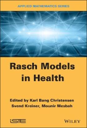 Christensen / Kreiner / Mesbah | Rasch Models in Health | E-Book | sack.de