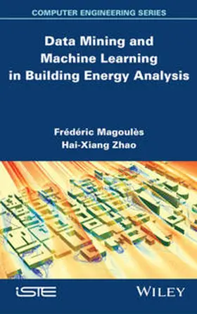Magoules / Zhao |  Data Mining and Machine Learning in Building Energy Analysis | eBook | Sack Fachmedien