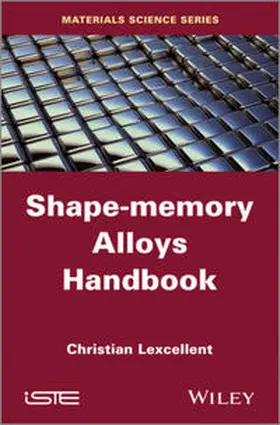 Lexcellent |  Shape-Memory Alloys Handbook | eBook | Sack Fachmedien