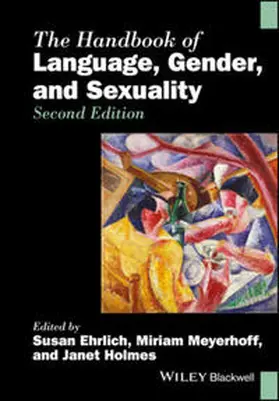 Ehrlich / Meyerhoff / Holmes |  The Handbook of Language, Gender, and Sexuality | eBook | Sack Fachmedien