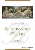 Bates |  A Companion to Renaissance Poetry | eBook | Sack Fachmedien