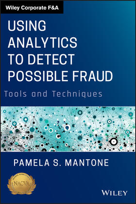 Mantone | Using Analytics to Detect Possible Fraud | Buch | 978-1-118-58562-7 | sack.de