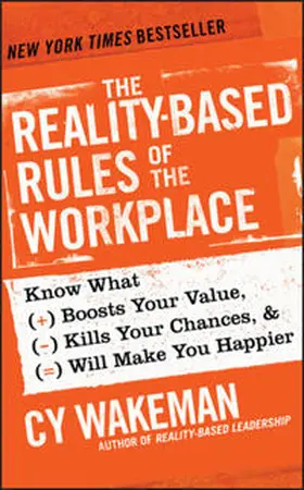 Wakeman |  The Reality-Based Rules of the Workplace | eBook | Sack Fachmedien
