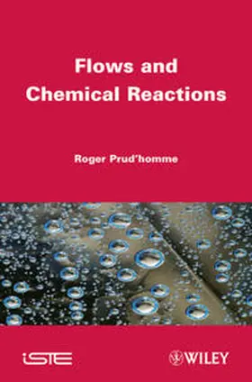 Prud'Homme |  Flows and Chemical Reactions | eBook | Sack Fachmedien