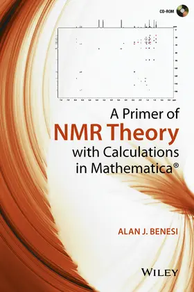 Benesi |  A Primer of NMR Theory with Calculations in Mathematica | Buch |  Sack Fachmedien