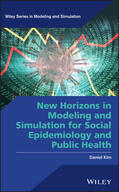 Kim |  New Horizons in Modeling and Simulation for Social Epidemiology and Public Health | Buch |  Sack Fachmedien