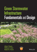 Davis / Hunt / Traver |  Green Stormwater Infrastructure Fundamentals and Design | Buch |  Sack Fachmedien