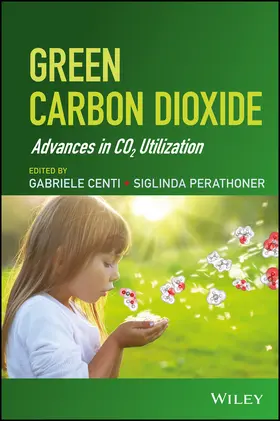 Centi / Perathoner |  Green Carbon Dioxide | Buch |  Sack Fachmedien