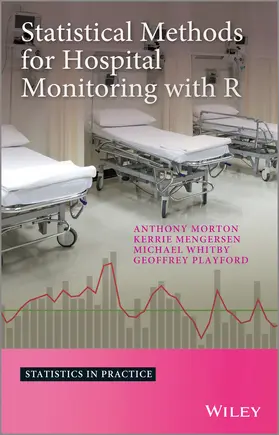 Morton / Mengersen / Playford |  Statistical Methods for Hospital Monitoring with R | Buch |  Sack Fachmedien
