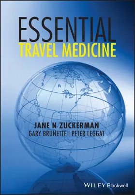 Zuckerman / Brunette / Leggat | Essential Travel Medicine | Buch | 978-1-118-59725-5 | www.sack.de