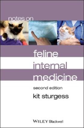 Sturgess | Notes on Feline Internal Medicine | E-Book | sack.de