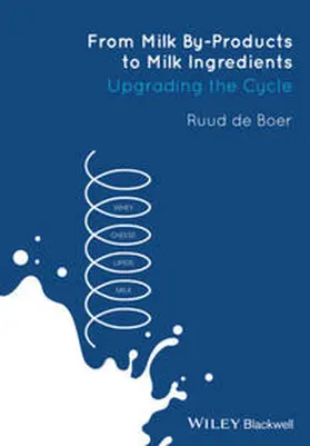 de Boer | From Milk By-Products to Milk Ingredients | E-Book | www.sack.de