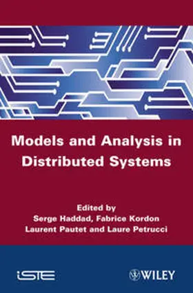 Haddad / Kordon / Pautet |  Models and Analysis for Distributed Systems | eBook | Sack Fachmedien