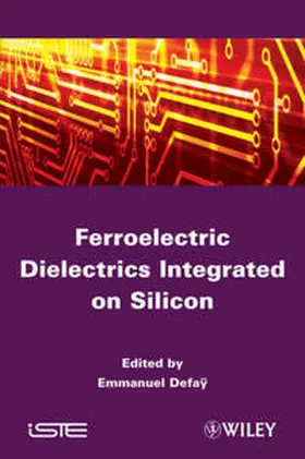 Defaÿ |  Ferroelectric Dielectrics Integrated on Silicon | eBook | Sack Fachmedien